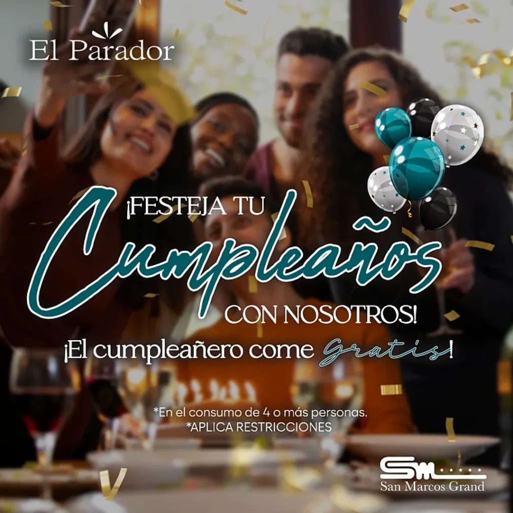 festeja tu cumpleaños con nosotros hotel san marcos grand