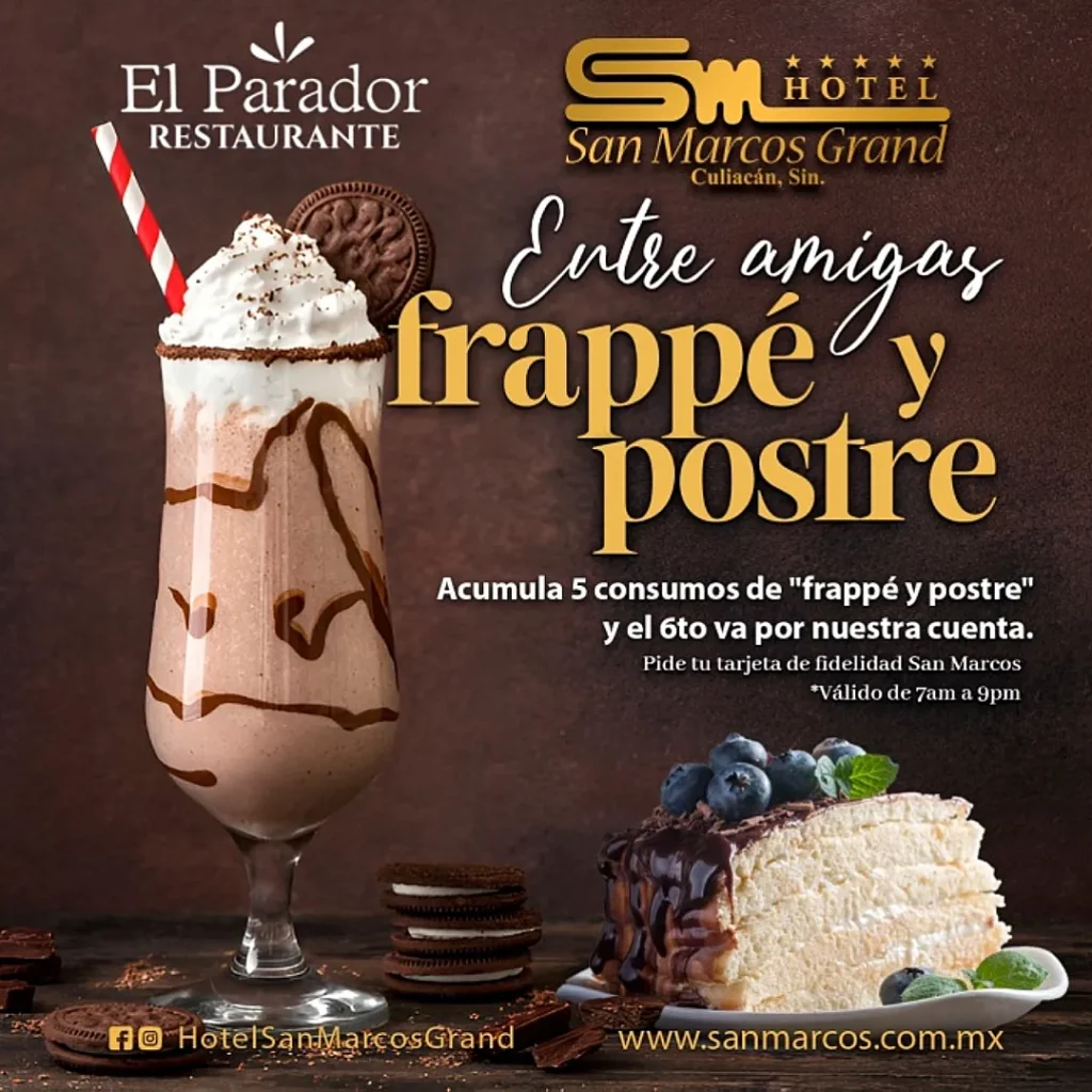 frappé y postre el restaurante el parador hotel san marcos grand